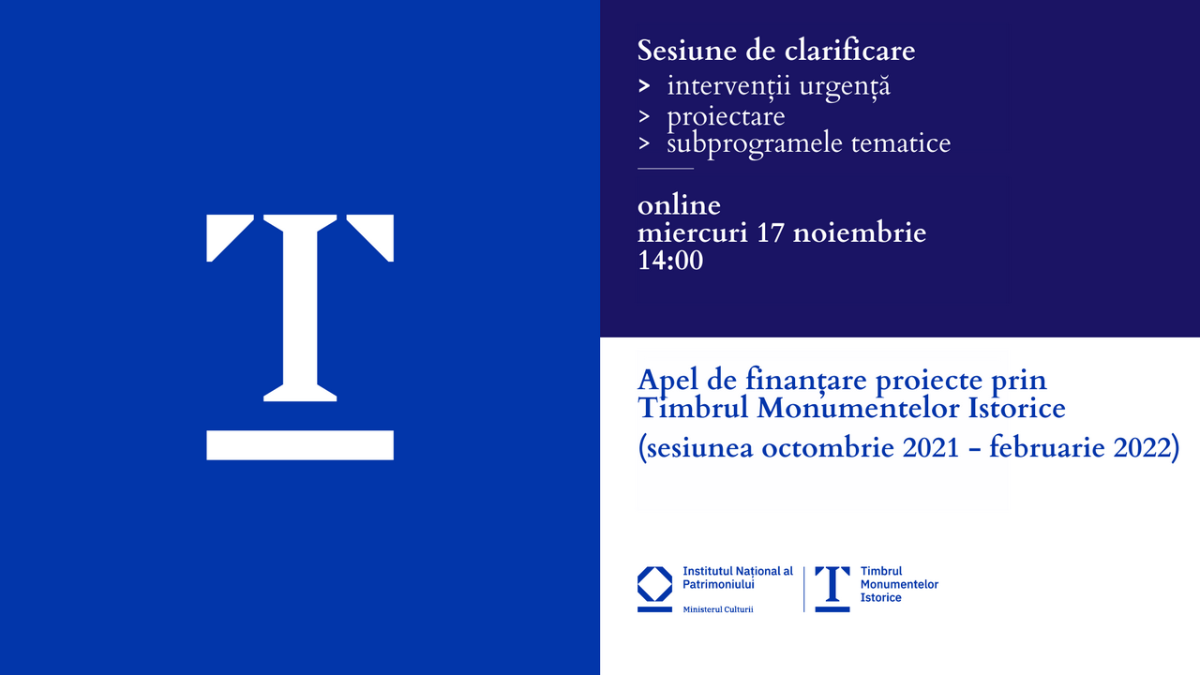 Miercuri, 17 noiembrie are loc prima sesiune de clarificare a Apelului de proiecte finanțate prin Timbrul Monumentelor Istorice (sesiunea I / 2022) Miercuri, 17 noiembrie are loc prima sesiune de clarificare a Apelului de proiecte finanțate prin Timbrul Monumentelor Istorice (sesiunea I / 2022)